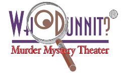 WhoDunnit Murder Mystery Theater