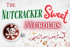 The Nutcracker-Sweet Murders, copyright A.S. Waterman Publishing